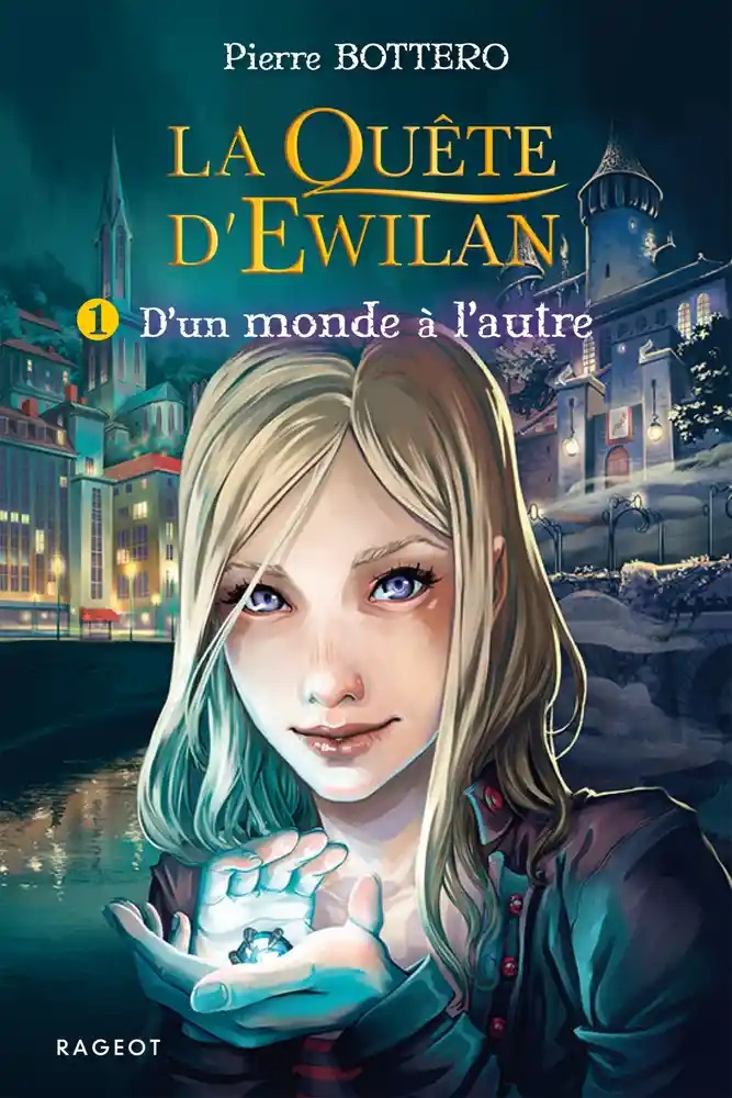 La quete d\'Ewilan - Tome 1 | Pierre Bottero