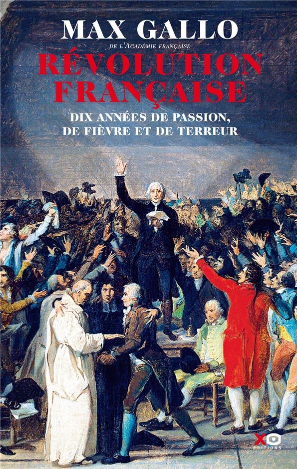 Revolution Francaise | Max Gallo