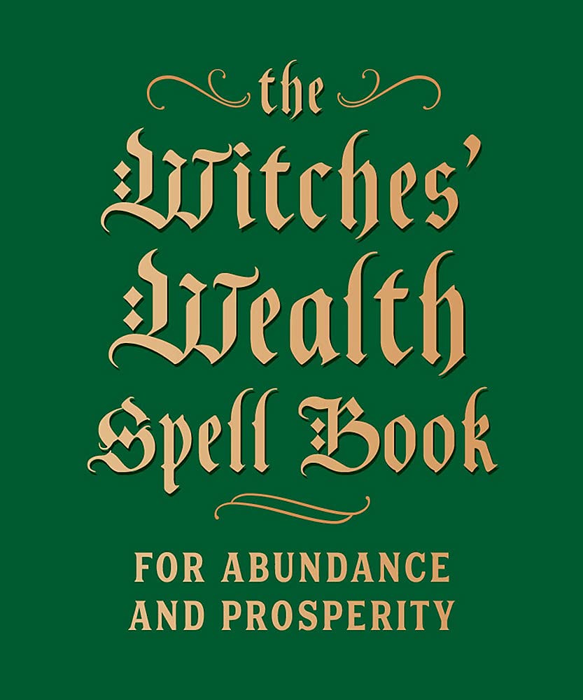 The Witches' Wealth Spell Book | Cerridwen Greenleaf
