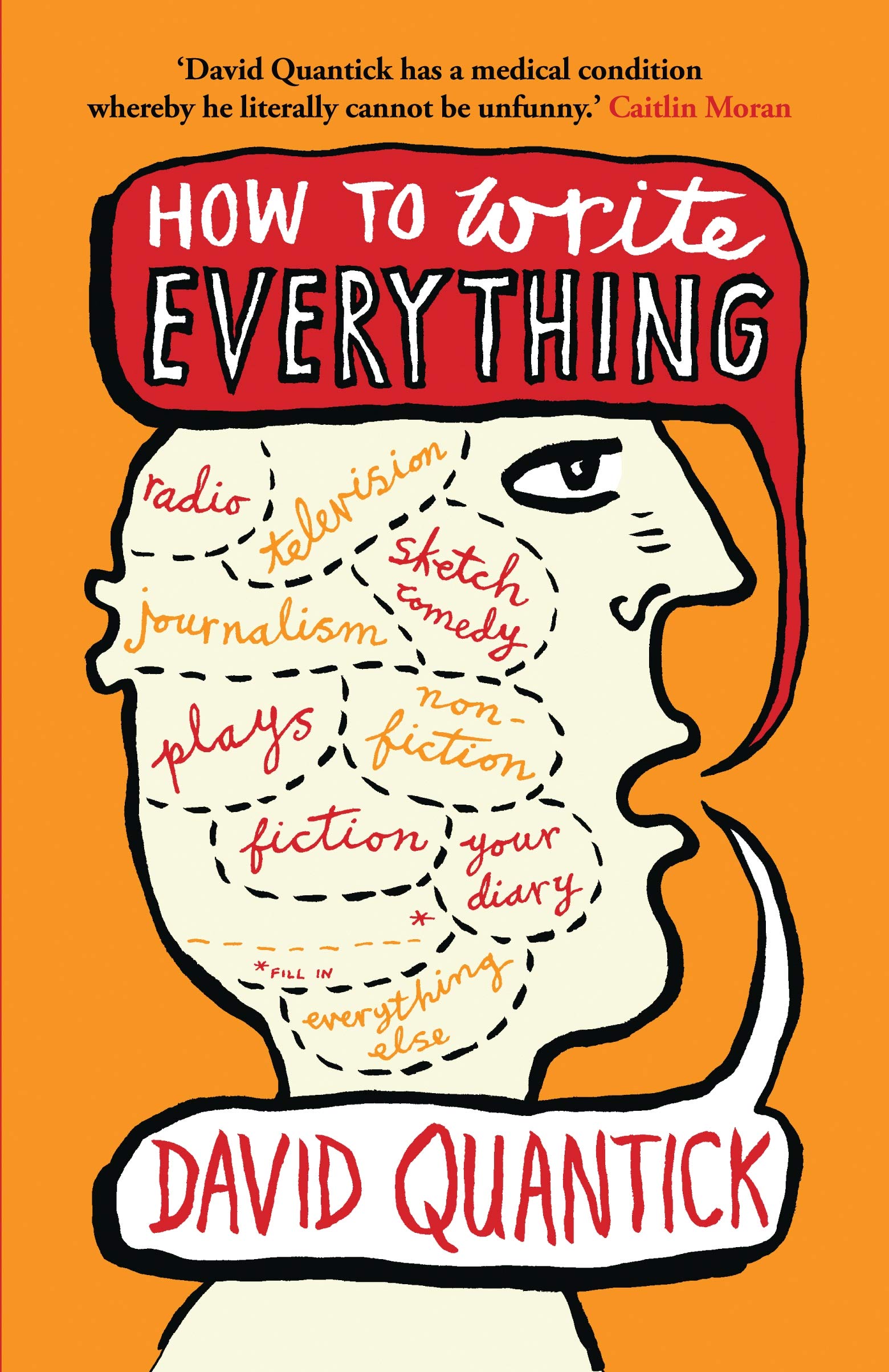 How to Write Everything | David Quantick