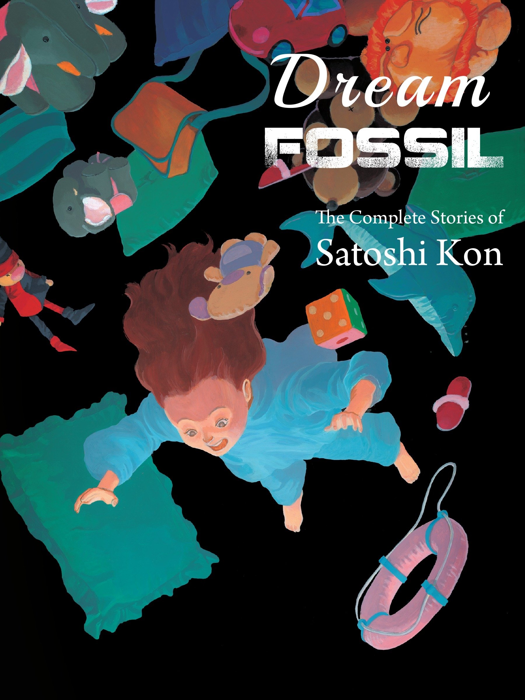 Dream Fossil | Satoshi Kon
