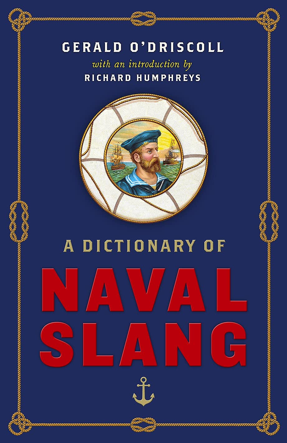 A Dictionary of Naval Slang | Gerald O\'Driscoll