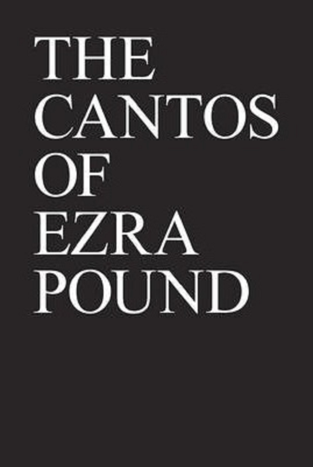 The Cantos of Ezra Pound | Ezra Pound