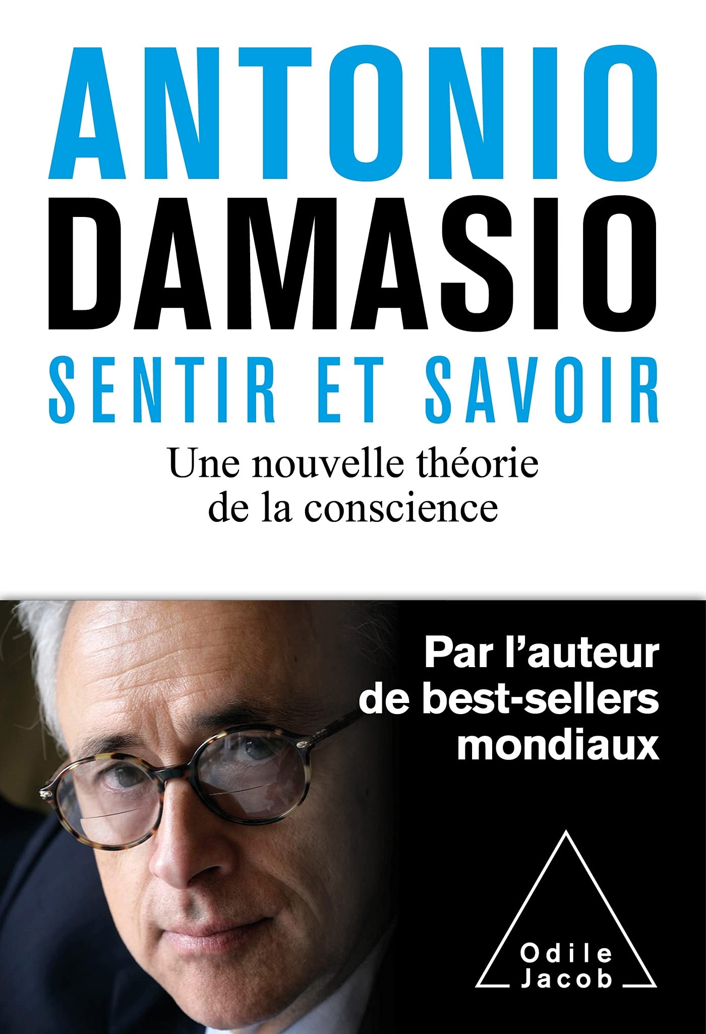 Sentir et savoir | Antonio Damasio