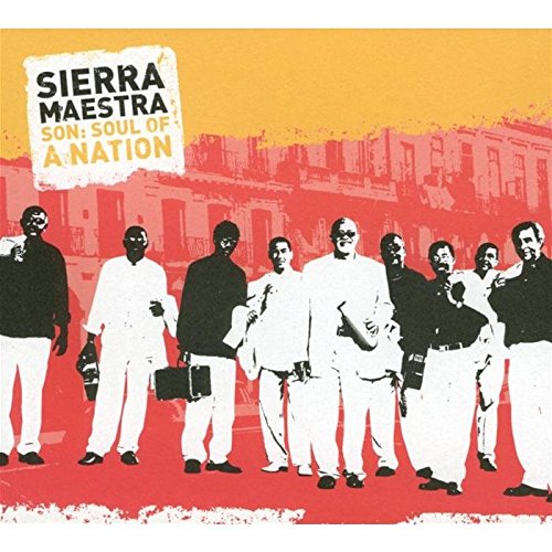 Soul of a nation | Sierra Maestra - Son