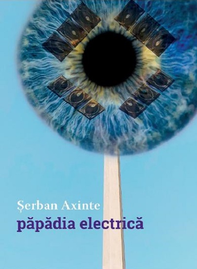 Papadia electrica | Serban Axinte