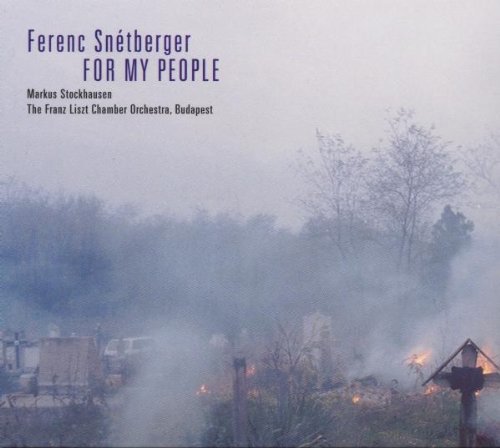 For My People | Ferenc Snetberger, Markus Stockhausen