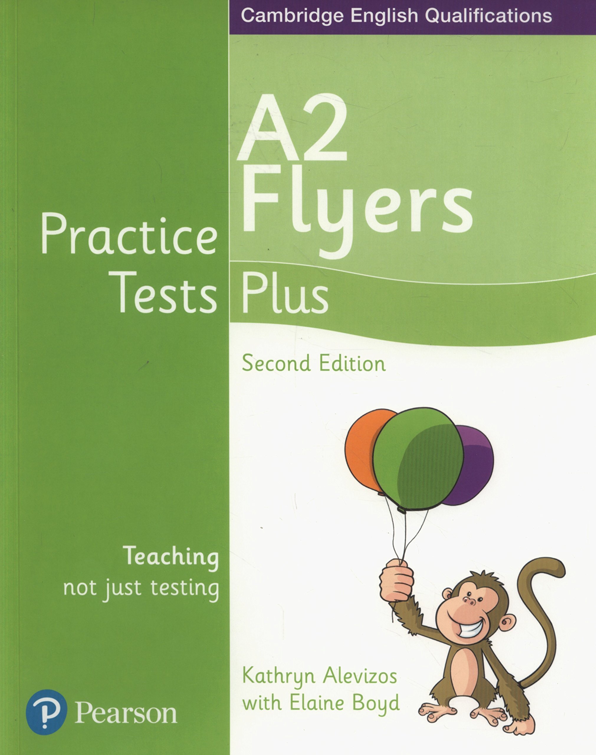 Practice Tests Plus A2 Flyers Students\' Book | Elaine Boyd, Kathryn Alevizos