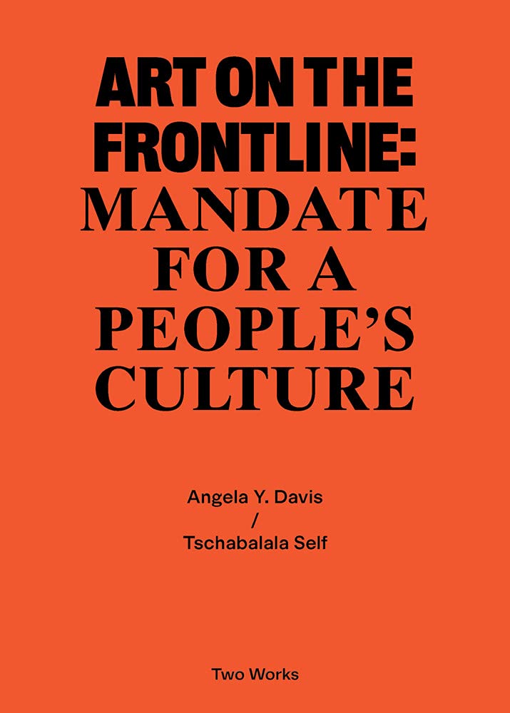 Art on the Frontline | Angela Y. Davis, Amber Husain, Tschabalala Self