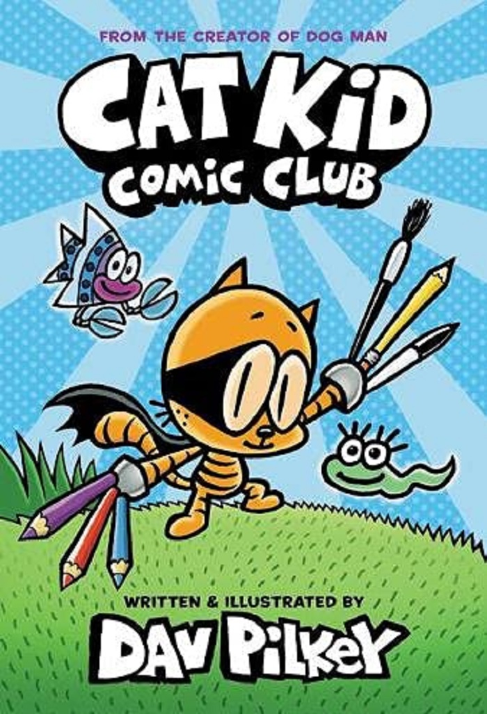 Cat Kid Comic Club - Volume 1 | Dav Pilkey