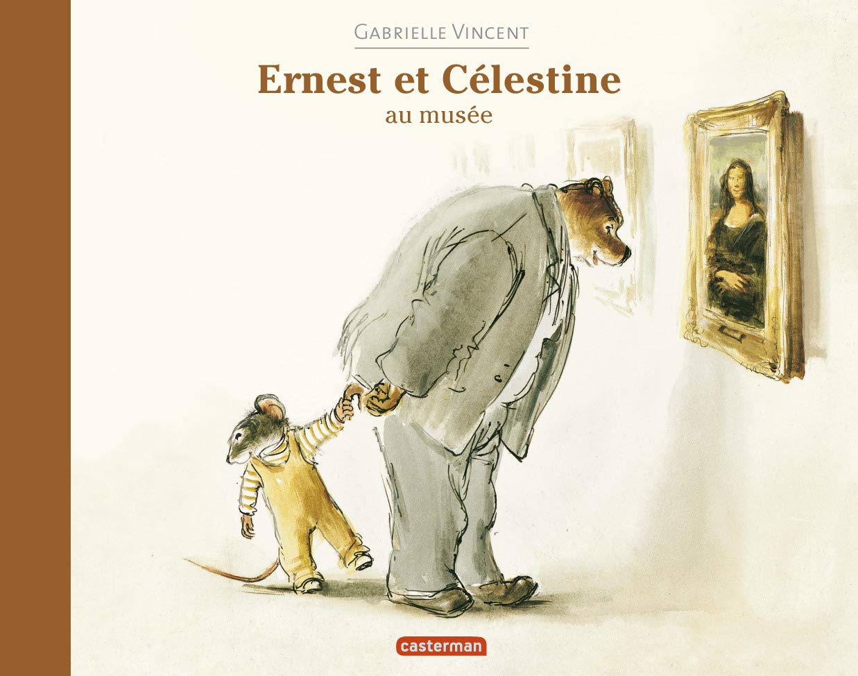 Ernest et Celestine au musee | Gabrielle Vincent
