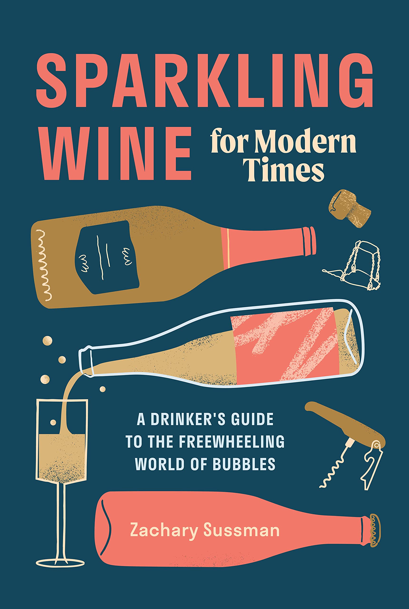 Sparkling Wine for Modern Times | Zachary Sussman