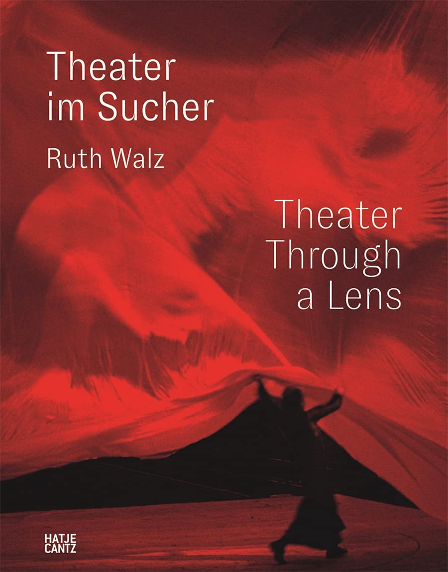 Ruth Waltz: Theater im Sucher. Theater Through a Lens | Ruth Waltz - 8 | YEO