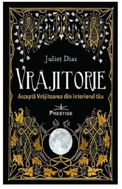 Vrajitorie | Juliet Diaz