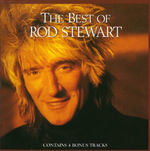 The Best Of Rod Stewart | Rod Stewart