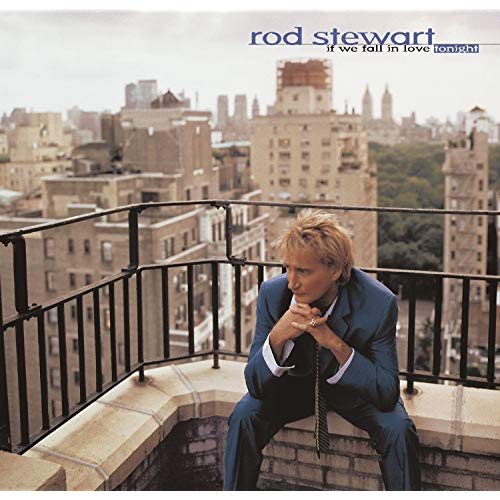 If We Fall In Love Tonight | Rod Stewart