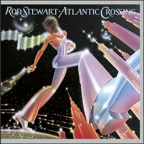 Atlantic Crossing | Rod Stewart