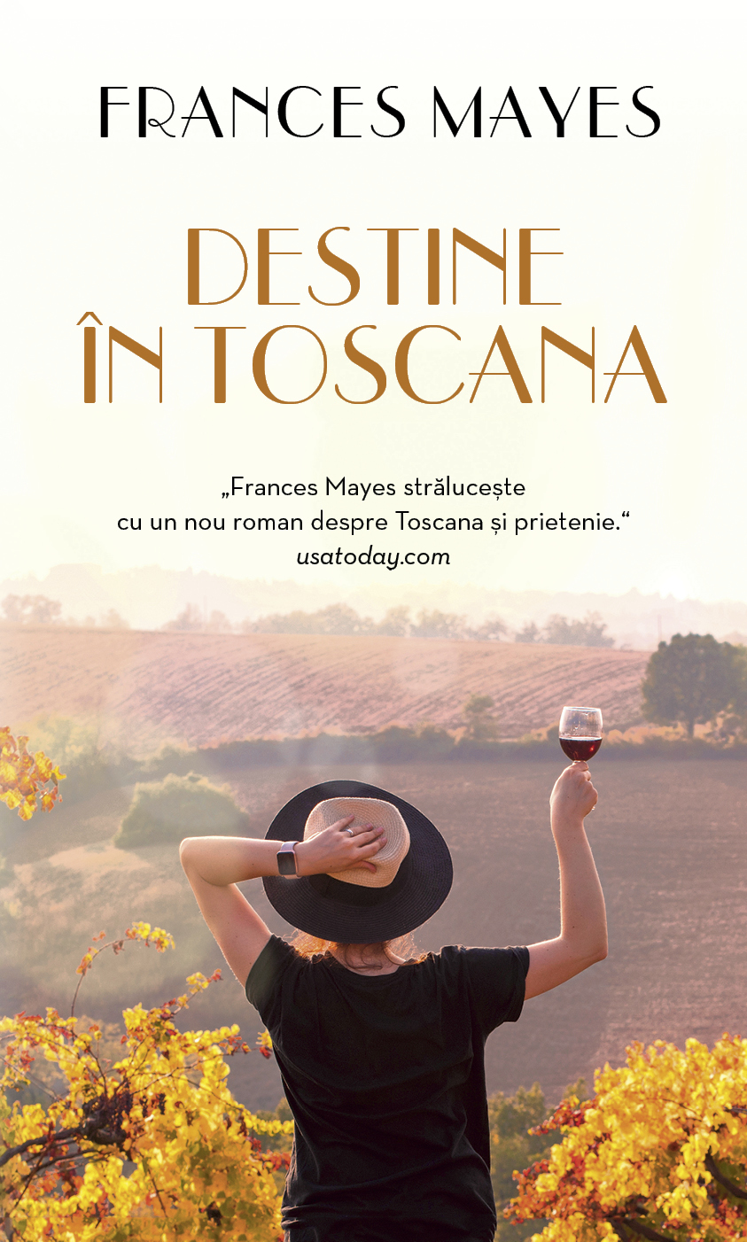 Destine in Toscana | Frances Mayes
