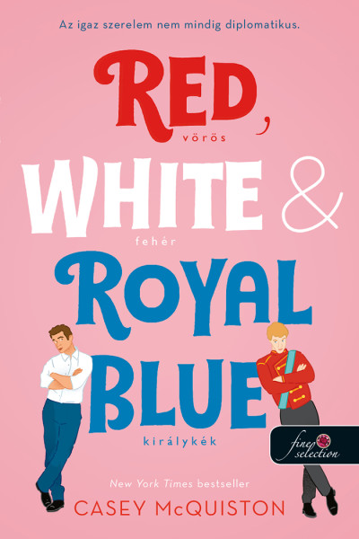 Red, White and Royal Blue - Voros, feher es kiralykek | Casey McQuiston
