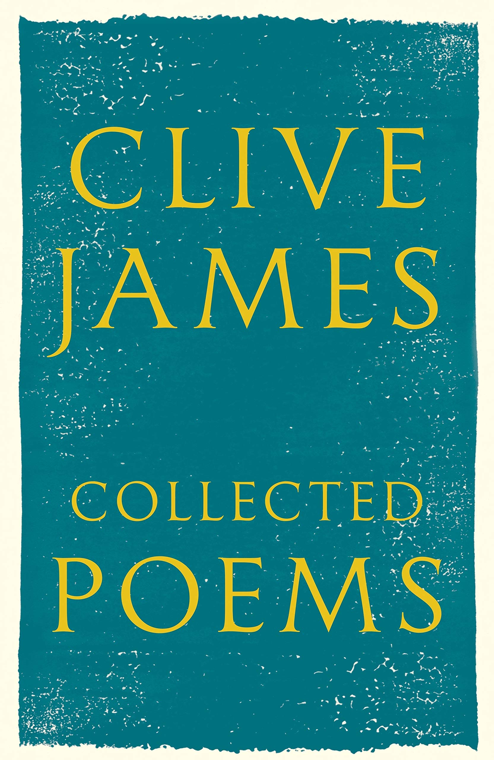 Collected Poems | Clive James