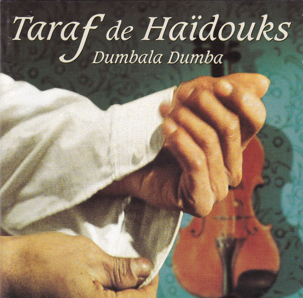 Dumbala Dumba | Taraf de Haidouks
