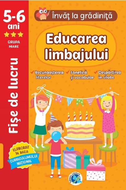 Educarea limbajului. Grupa mare 5-6 ani |