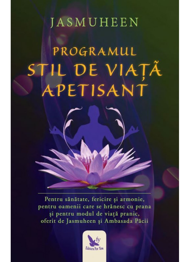 Programul Stil de Viata Apetisant | Jasmuheen De La Carturesti Carti Dezvoltare Personala 2023-10-01