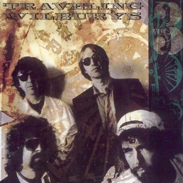 The Traveling Wilburys - Vol. 3 | The Traveling Wilburys