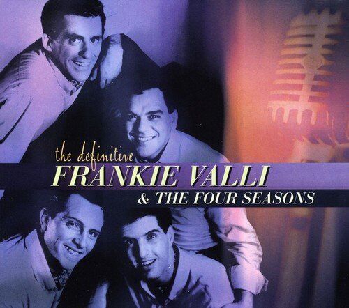 The Definitive Frankie Valli and The Four Seasons | Frankie Valli and The Four Seasons - 1 | YEO