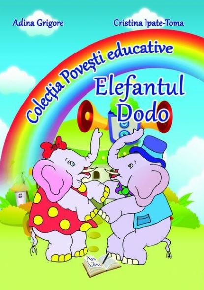 Elefantul Dodo | Adina Grigore, Cristina Ipate-Toma