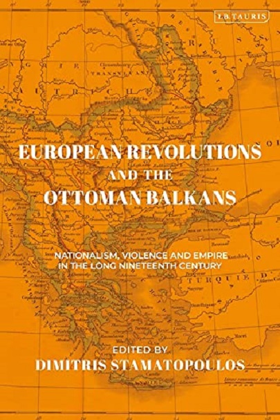 European Revolutions and the Ottoman Balkans | Dimitris Stamatopoulos