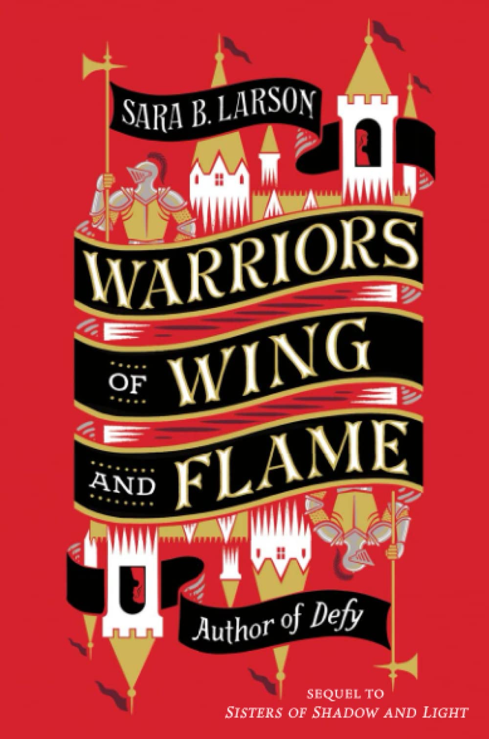 Warriors of Wing and Flame | Sara B. Larson