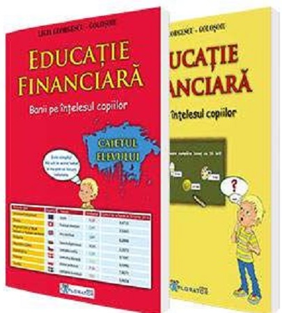 Educatie financiara. Banii pe intelesul copiilor | Ligia Georgescu Golosoiu