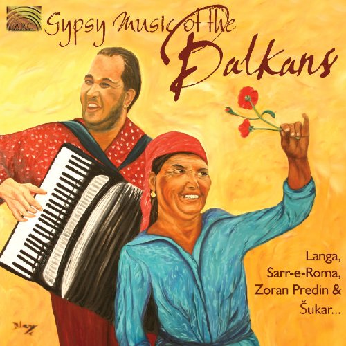 Gipsy Music Of The Balkans | Langa, Sarr-E-Roma, Zoran Predin And Šukar…