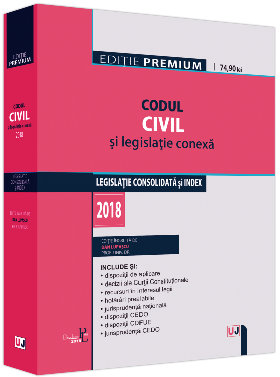 Codul civil si legislatie conexa 2018 | Dan Lupascu 2018 imagine 2022