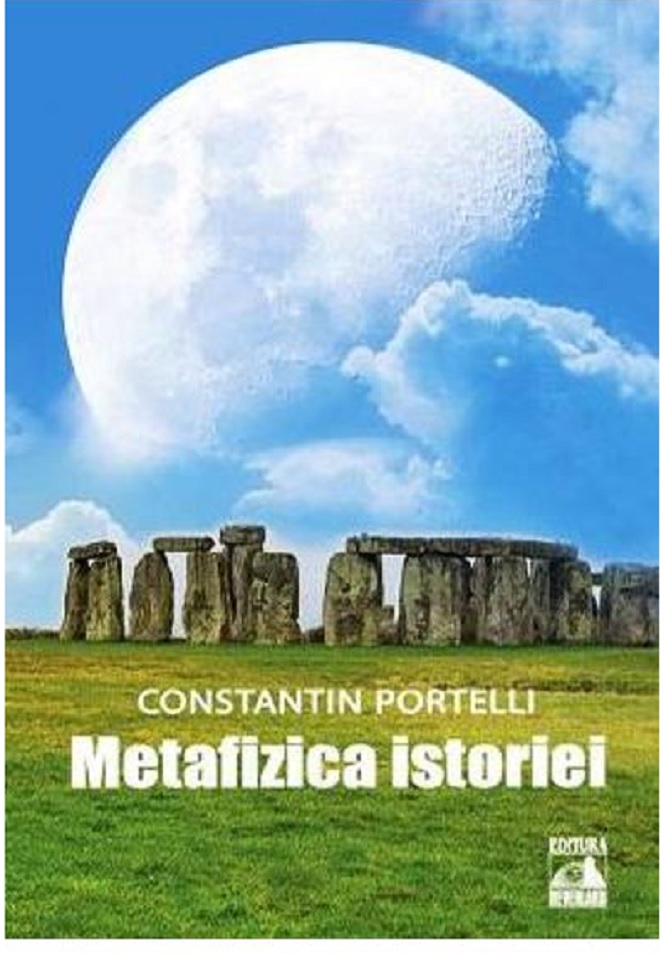 Metafizica istoriei | Constantin Portelli Carte imagine 2022