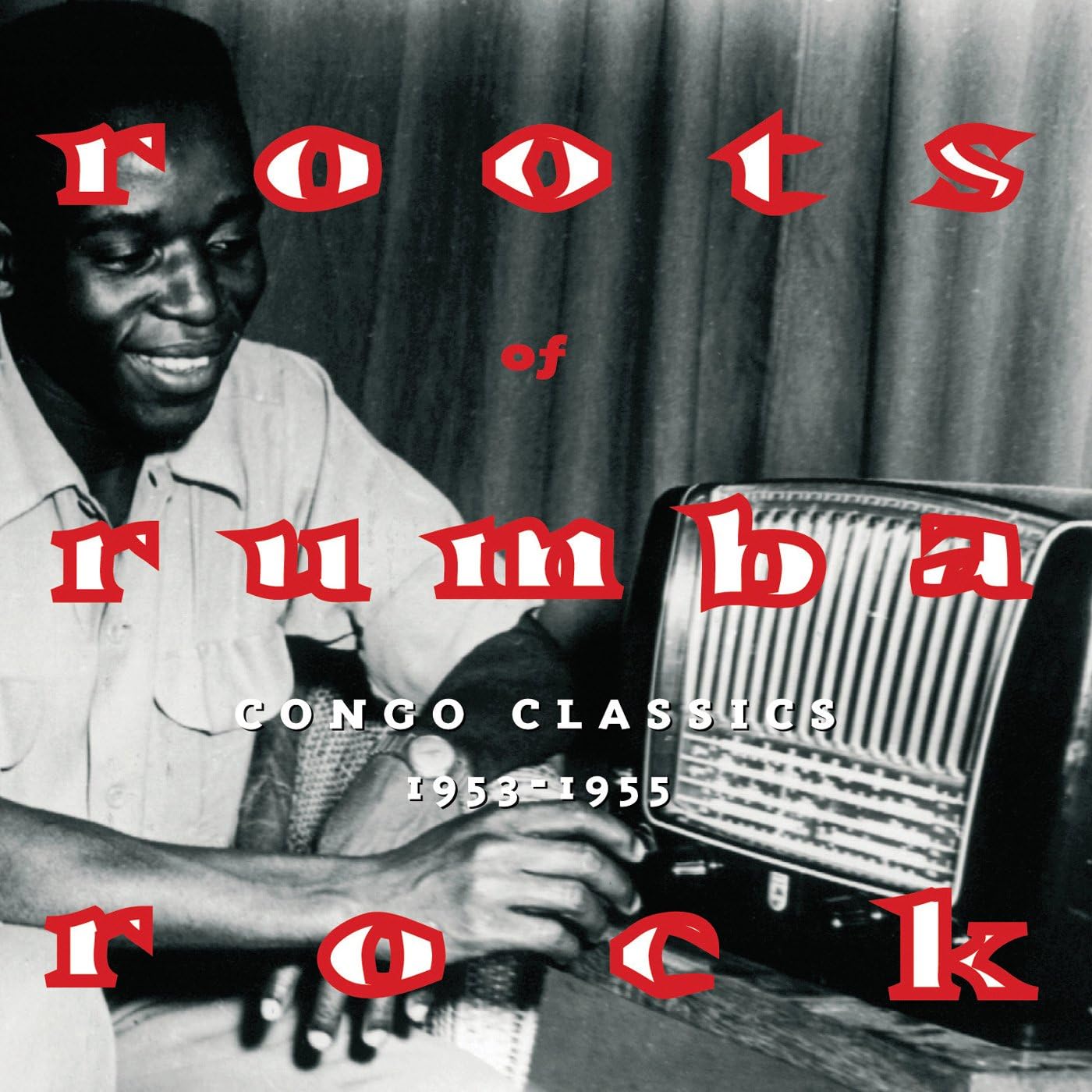 Roots Of Rumba Rock (Congo Classics 1953-1955) | Various Artists