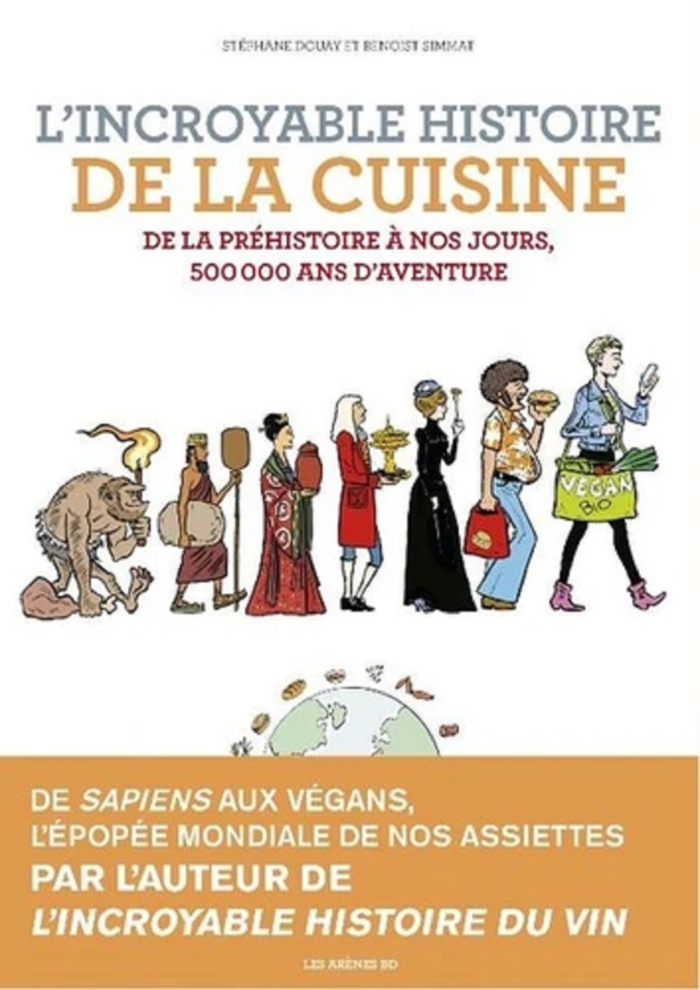 L\'Incroyable histoire de la cuisine | Stephane Douay, Benoist Simmat