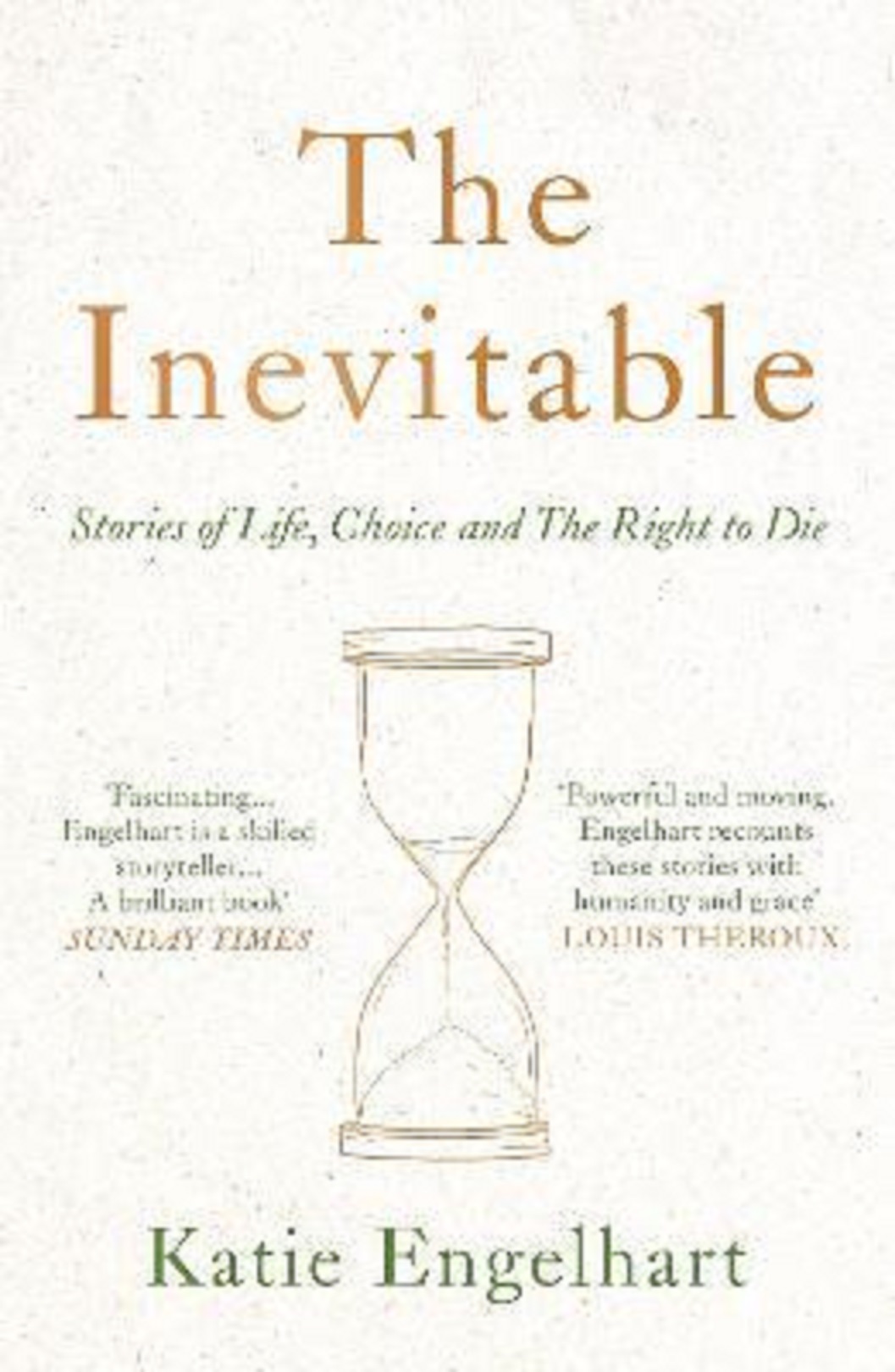 The Inevitable | Katie Engelhart