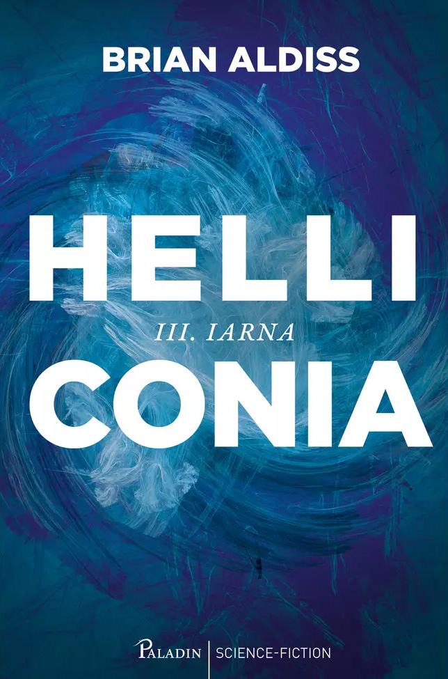 Helliconia. Iarna | Brian Aldiss