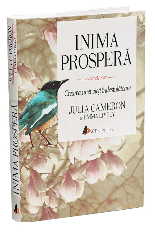 Inima prospera | Julia Cameron, Emma Lively