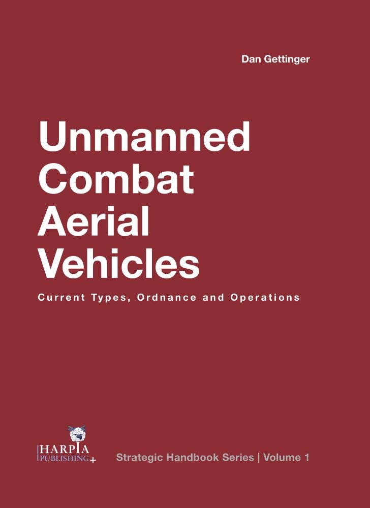 Unmanned Combat Aerial Vehicles | Dan Gettinger