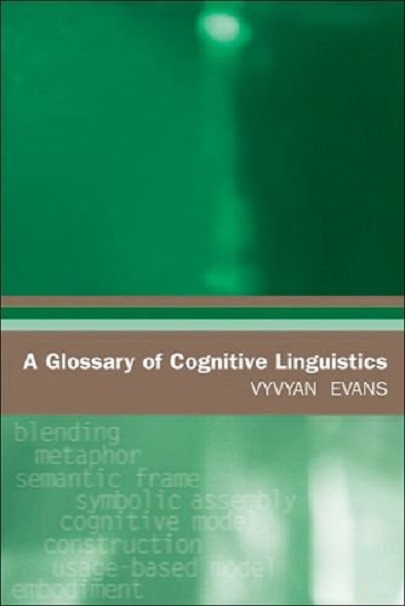 A Glossary of Cognitive Linguistics | Vyvyan Evans