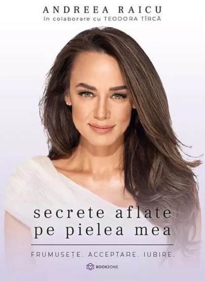 Secrete aflate pe pielea mea | Andreea Raicu