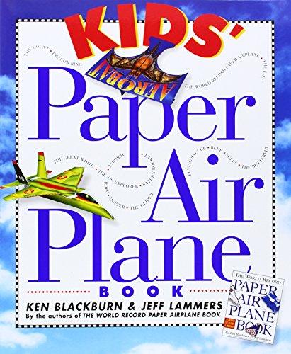 Kid\'s Paper Airplane Book | Ken Blackburn