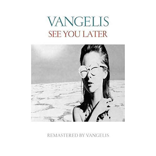 See You Later | Vangelis
