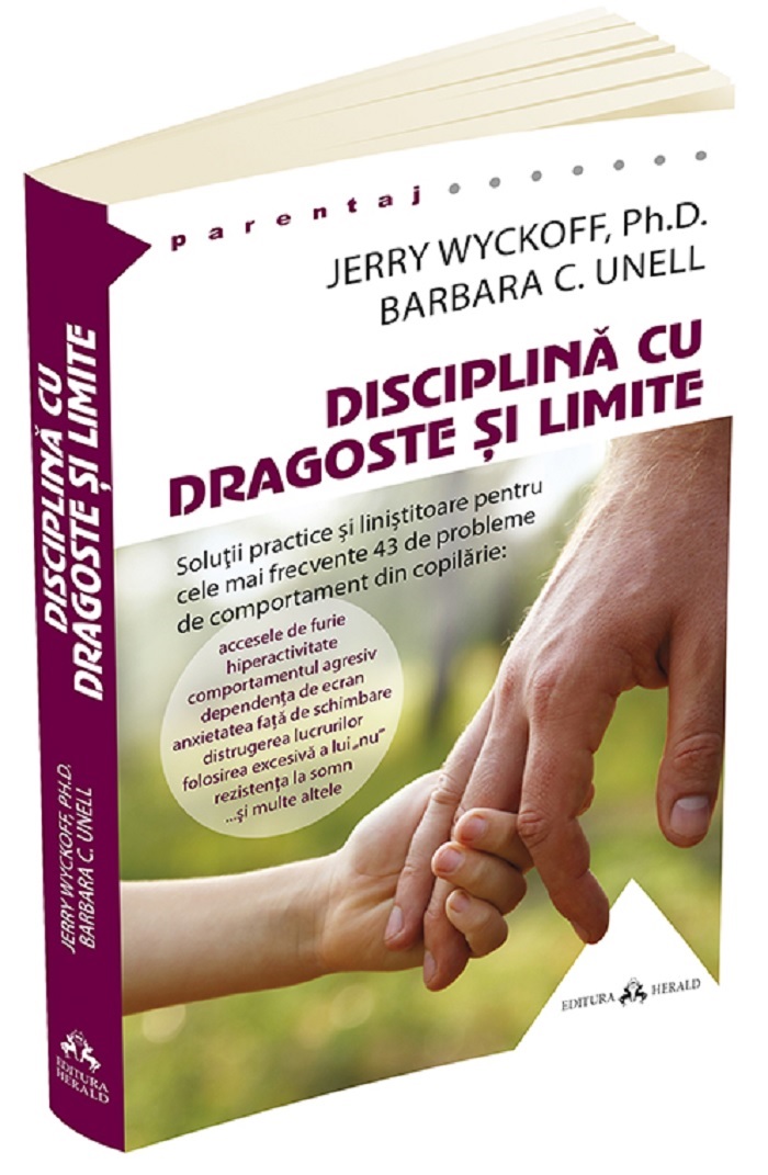 Disciplina cu dragoste si limite | Jerry Wyckoff, Barbara Unell De La Carturesti Carti Dezvoltare Personala 2023-09-21