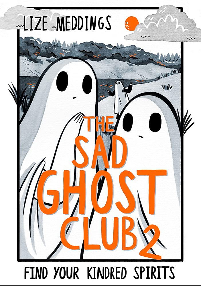 The Sad Ghost Club 2 | Lize Meddings