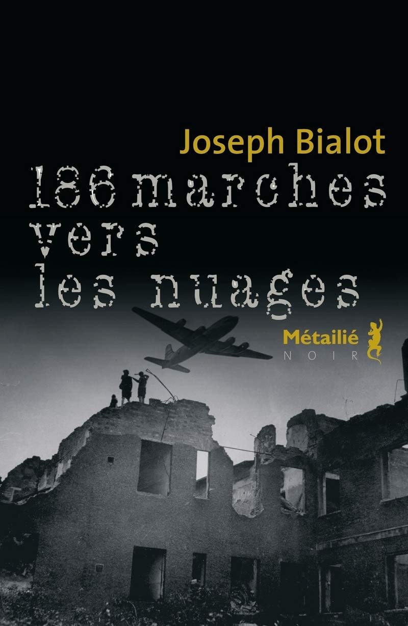 186 marches vers les nuages | Joseph Bialot