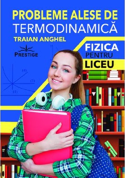 Probleme alese de termodinamica | Traian Anghel